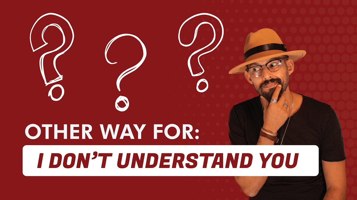 How To Say I Don T Understand English In Spanish