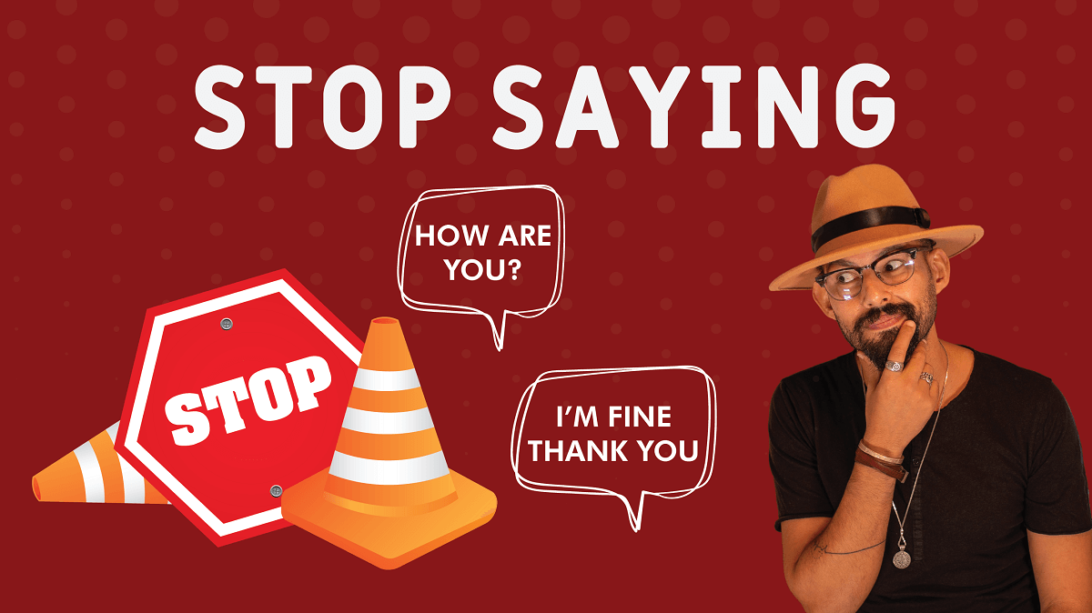 Stop saying: 