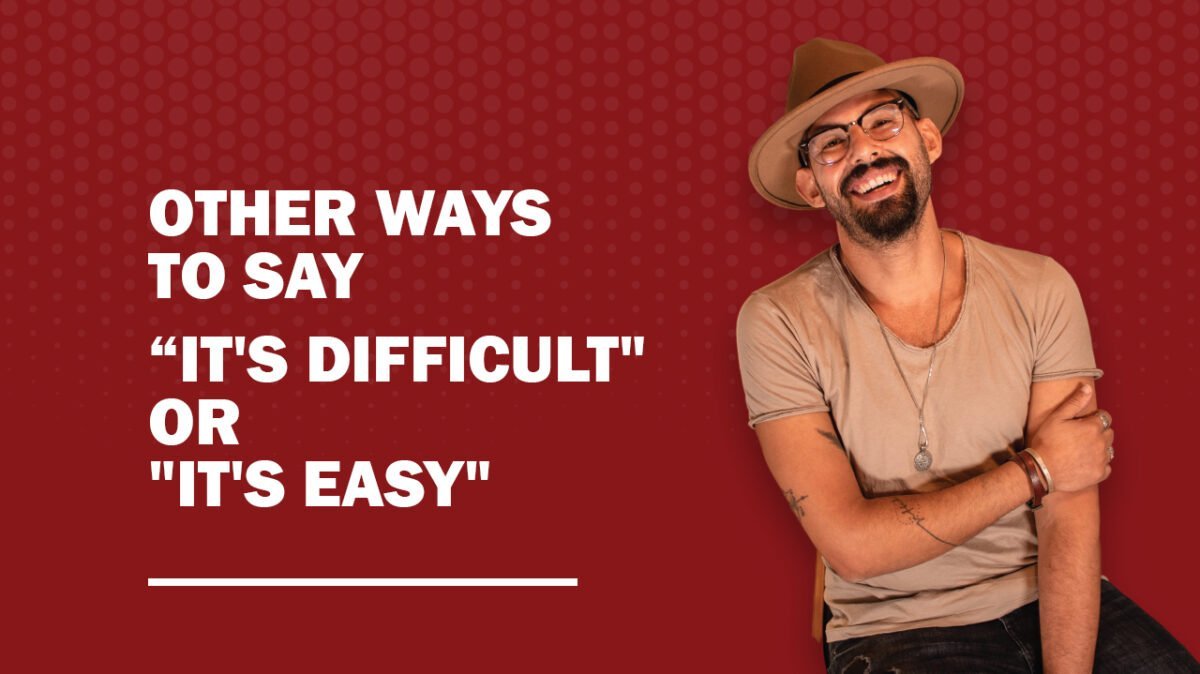 other-ways-to-say-it-s-difficult-or-it-s-easy-english-with-nab